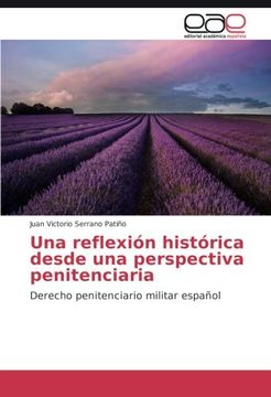 portada Una reflexión histórica desde una perspectiva penitenciaria: Derecho penitenciario militar español (Spanish Edition)