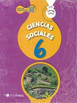 portada Ciencias Sociales 6 Tinta Fresca Haciendo Ciencia Nacion (in Spanish)