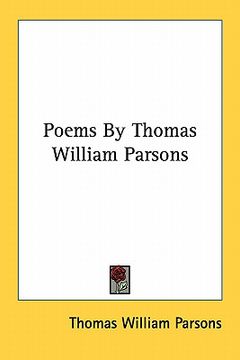 portada poems by thomas william parsons (en Inglés)