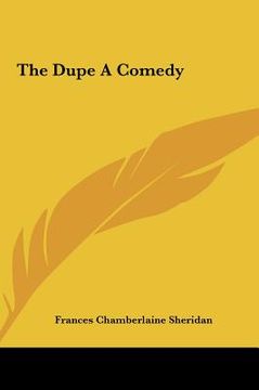 portada the dupe a comedy the dupe a comedy (en Inglés)