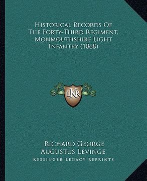 portada historical records of the forty-third regiment, monmouthshire light infantry (1868) (en Inglés)