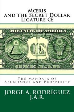 portada Mœris and the Secret Dollar Ligature Œ: The Mandala of Abundance and Prosperity is included