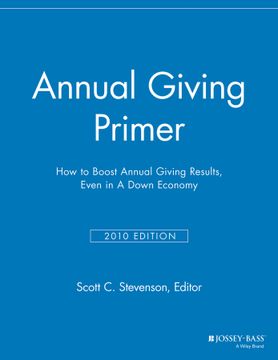portada Annual Giving Primer: How To Boost Annual Giving Results, 2010 Edition