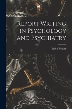 portada Report Writing in Psychology and Psychiatry