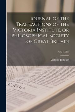 portada Journal of the Transactions of the Victoria Institute, or Philosophical Society of Great Britain; v.43 (1911)