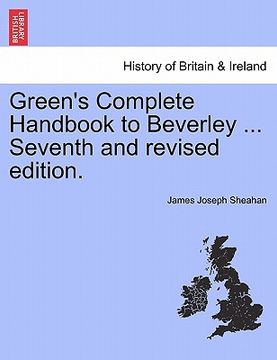 portada green's complete handbook to beverley ... seventh and revised edition. (en Inglés)