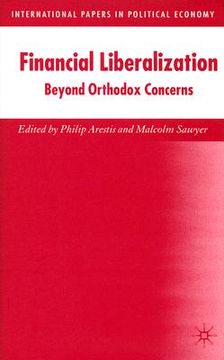 portada financial liberalization: beyond orthodox concerns (in English)