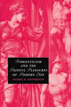 portada Romanticism and the Painful Pleasures of Modern Life Paperback (Cambridge Studies in Romanticism) (en Inglés)