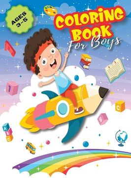 portada Coloring Book for Boys: Unleash Creativity and Imagination with Exciting Themes - A perfect gift for boys aged 3-5 (en Inglés)