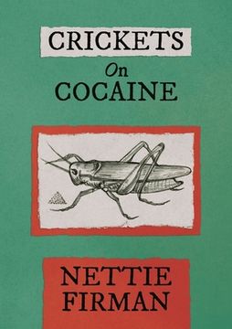 portada Crickets on Cocaine (en Inglés)