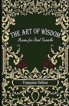 portada The art of Wisdom: Poems for Soul Growth (en Inglés)