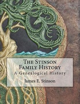 portada The Stinson Family History: A Genealogical History (en Inglés)