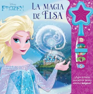 portada La Magia de Elsa. Disney Frozen. Libro con Varita Mágica