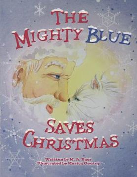 portada The Mighty Blue Saves Christmas (en Inglés)