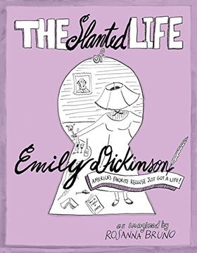 portada The Slanted Life of Emily Dickinson: America's Favorite Recluse Just Got a Life! (en Inglés)