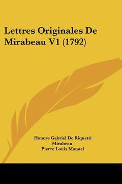 portada lettres originales de mirabeau v1 (1792) (en Inglés)