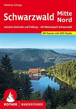 portada Schwarzwald Nord: Zwischen Karlsruhe und Freiburg? Mit Nationalpark Schwarzwald. 60 Touren mit Gps-Tracks (Rother Wanderführer) (in German)