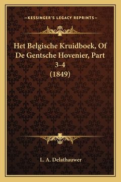 portada Het Belgische Kruidboek, Of De Gentsche Hovenier, Part 3-4 (1849)