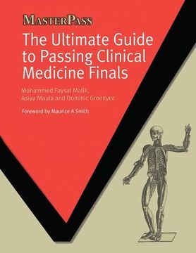 portada The Ultimate Guide to Passing Clinical Medicine Finals (en Inglés)