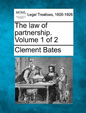 portada the law of partnership. volume 1 of 2 (in English)