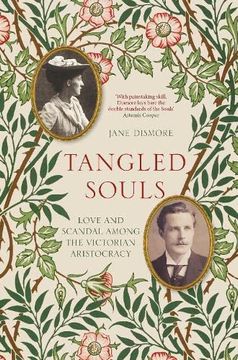 portada Tangled Souls: Love and Scandal Among the Victorian Aristocracy (en Inglés)