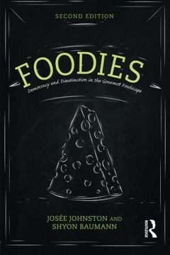 portada Foodies: Democracy and Distinction in the Gourmet Foodscape (Cultural Spaces) (en Inglés)