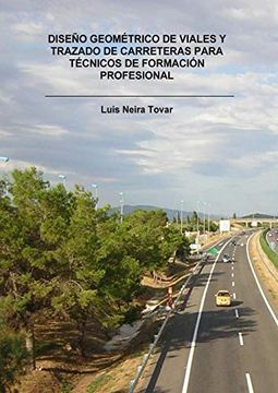 portada Diseño Geométrico de Viales y Trazado de Carreteras Para Técnicos de Formación Profesional