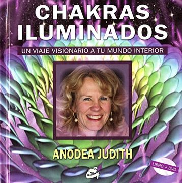 portada Chakras Iluminados: Un Viaje Visionario a tu Mundo Interior (in Spanish)