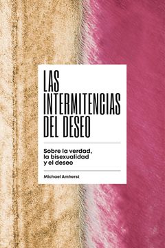 portada Las Intermitencias del Deseo (in Spanish)