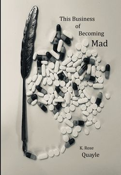 portada This Business of Becoming Mad (en Inglés)