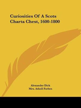 portada curiosities of a scots charta chest, 1600-1800 (in English)