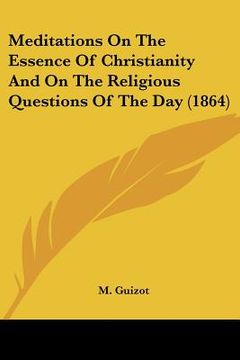 portada meditations on the essence of christianity and on the religious questions of the day (1864)