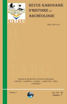 portada HISTARC (Revue Gabonaise d'Histoire et Archéologie): Numéro 7 - Volume 1 (en Francés)
