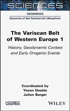 portada The Variscan Belt of Western Europe, Volume 1: History, Geodynamic Context and Early Orogenic Events (en Inglés)