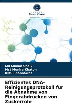 portada Effizientes DNA-Reinigungsprotokoll für die Abnahme von Fingerabdrücken von Zuckerrohr (en Alemán)