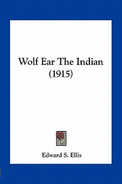 portada wolf ear the indian (1915)