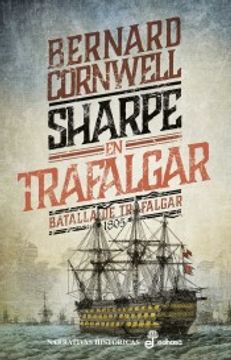 portada Sharpe en Trafalgar: Batalla de Trafalgar, 1805