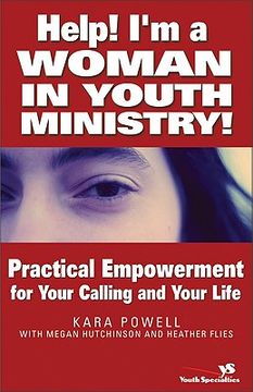 portada help! i'm a woman in youth ministry!: practical empowerment for your calling and your life (en Inglés)