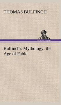 portada bulfinch's mythology: the age of fable (en Inglés)