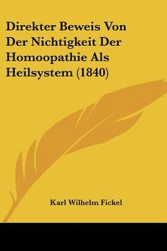portada Direkter Beweis Von Der Nichtigkeit Der Homoopathie Als Heilsystem (1840) (en Alemán)