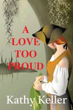 portada A Love Too Proud (en Inglés)