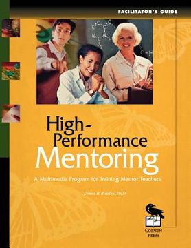portada high-performance mentoring facilitator's guide: a multimedia program for training mentor teachers
