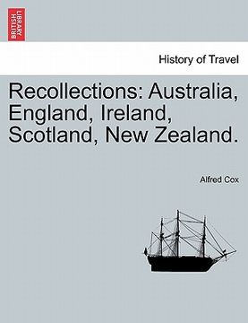 portada recollections: australia, england, ireland, scotland, new zealand. (en Inglés)