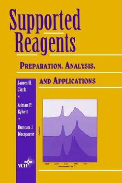 portada supported reagents: preparation, analysis, and applications (en Inglés)