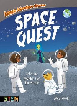 portada Science Adventure Stories: Space Quest: Solve the Puzzles, Save the World! (en Inglés)