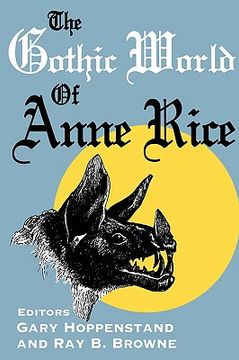 portada the gothic world of anne rice (en Inglés)