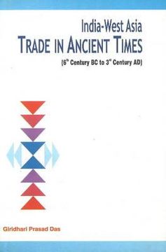 portada india-west asia trade in ancient times: 6th century bc to 3rd century ad (en Inglés)