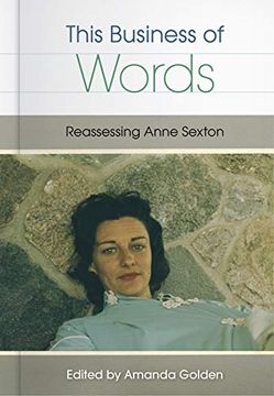 portada This Business of Words: Reassessing Anne Sexton (en Inglés)