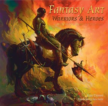 portada Fantasy Art: Warriors and Heroes: Inspiration, Impact & Technique in Fantasy Art (Inspirations & Techniques)