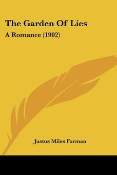 portada the garden of lies: a romance (1902) (en Inglés)